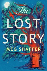 Cover of The Lost Story by Meg Shaffer