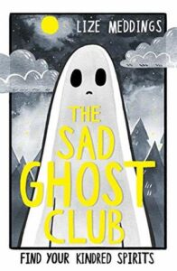 Cover of The Sad Ghost Club by Lize Meddings