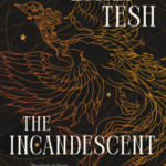 Cover of The Incandescent by Emily Tesh