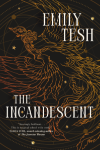 Cover of The Incandescent by Emily Tesh