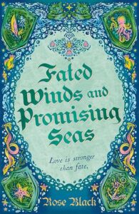 Cover of Fated Winds and Promising Seas by Rose Black