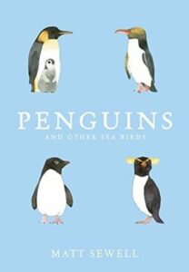 Cover of Penguins and Other Sea Birds by Matt Sewell