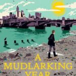 Cover of A Mudlarking Year by Lara Maiklem