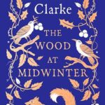 Cover of The Wood at Midwinter by Susanna Clarke