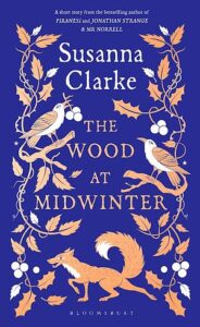 Cover of The Wood at Midwinter by Susanna Clarke