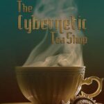 Cover of The Cybernetic Tea Shop by Meredith Katz