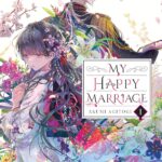 Cover of My Happy Marriage, by Akumi Agitomi