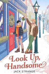 Cover of Look Up, Handsome, by Jack Strange