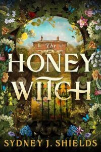 Cover of The Honey Witch by Sydney J. Shields