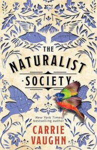 Cover of The Naturalist Society by Carrie Vaughn