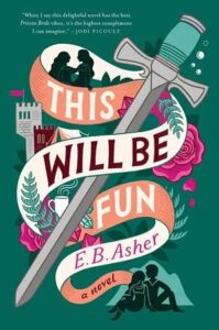 Cover of This Will Be Fun by E.B. Asher