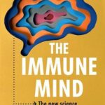 Cover of The Immune Mind by Dr Monty Lyman