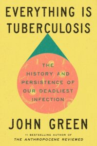 Review – Everything Is Tuberculosis