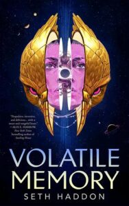 Cover of Volatile Memory by Seth Haddon