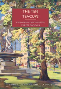 Cover of The Ten Teacups by Carter Dickson