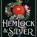 Cover of Hemlock & Silver by T. Kingfisher