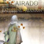 Cover of The Orb of Cairado by Katherine Addison