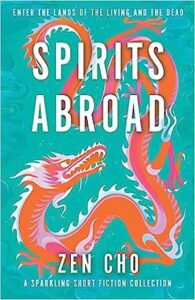 Cover of Spirits Abroad by Zen Cho