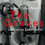 Cover of The Graves: Srebenica and Vukovar by Giles Peress and Eric Stover