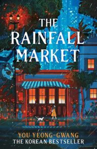 Cover of The Rainfall Market by Yoo Yeong-Gwang