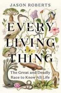 Cover of Every Living Thing by Jason Roberts