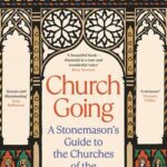 Cover of Church Going: A Stonemason's Guide to the Churches of the British Isles, by Andrew Ziminski