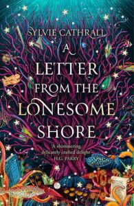 Cover of A Letter from the Lonesome Shore by Sylvie Cathrall