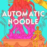 Cover of Automatic Noodle by Annalee Newitz