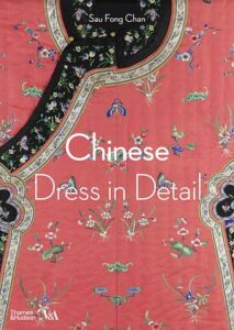 Cover of Chinese Dress in Detail by Sau Fong Chan