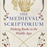 Cover of The Medieval Scriptorium: Making Books in the Middle Ages, by Sara J. Charles