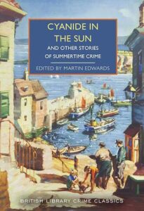 Cover of Cyanide in the Sun and Other Stories of Summertime Crime ed. Martin Edwards