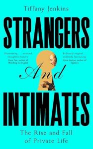 Cover of Strangers and Intimates by Tiffany Jenkins
