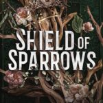 Cover of Shield of Sparrows by Devney Perry