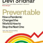 Cover of Preventable by Devi Sridhar