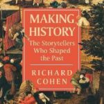Cover of Making History by Richard Cohen