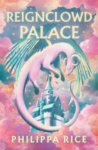 Cover of Reignclowd Palace by Philippa Rice