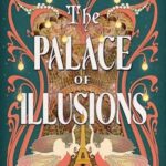 Cover of The Palace of Illusions by Rowena Miller