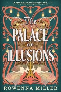 Cover of The Palace of Illusions by Rowena Miller