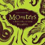 Cover of Monsters: A Bestiary of the Bizarre, by Christopher Dell