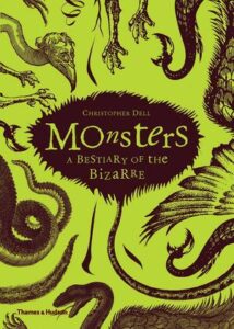 Cover of Monsters: A Bestiary of the Bizarre, by Christopher Dell