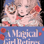 Cover of A Magical Girl Retires by Park Seolyeon