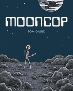 Cover of Mooncop by Tom Gauld