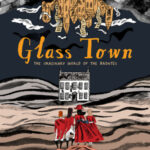 Cover of Glass Town by Isabel Greenberg