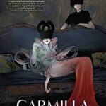 Cover of Carmilla: The First Vampire, by Amy Chu and Soo Lee
