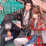 Cover of The Disabled Tyrant's Beloved Pet Fish vol 4 by Xue Shan Fei Hu