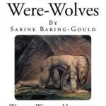 Cover of The Book of Were-Wolves by Sabine Baring-Gould