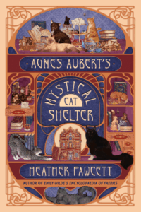 Cover of Agnes Aubert's Mystical Cat Shelter by Heather Fawcett