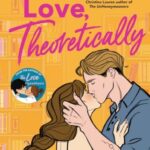 Cover of Love, Theoretically, by Ali Hazelwood