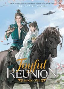 Cover of Joyful Reunion vol 1 by Fei Tian Ye Xiang