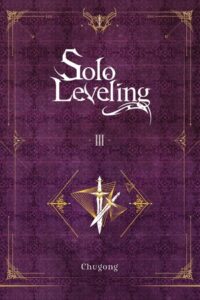Cover of Solo Leveling (light novel) vol 3, by Chugong